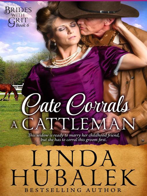 Title details for Cate Corrals a Cattleman by Linda K. Hubalek - Available
